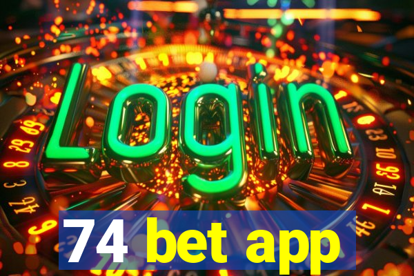 74 bet app